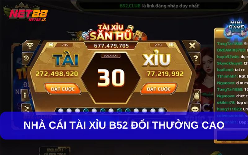 Nhà cái tài xỉu B52 đổi thưởng siêu cao